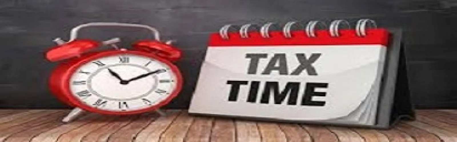 Text reads: tax time on a calendar next to an alarm clock 